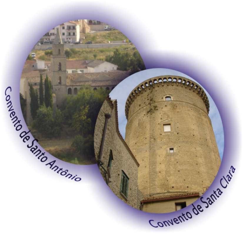 As duas primeiras casas das Discípulas: o Convento de Santo Antônio, antigo convento franciscano, e o Convento de Santa Clara, antigo convento das Clarissas